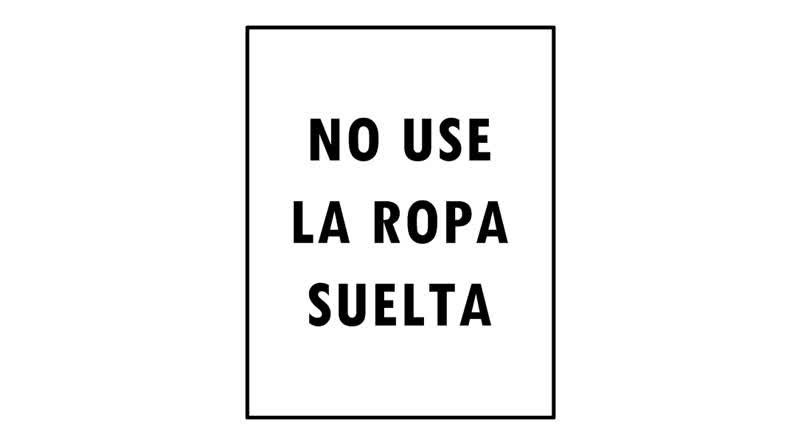 cartel-no-use-la-ropa-suelta1